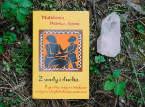 Read more about the article “Z wody i ducha – rytuały, magia i inicjacja w życiu afrykańskiego szamana” – jedna z najbardziej niezwykłych książek